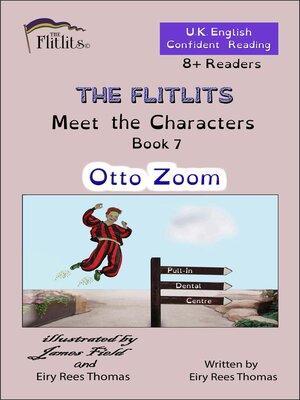 cover image of THE FLITLITS, Meet the Characters, Book 7, Otto Zoom, 8+ Readers, U.K. English, Confident Reading